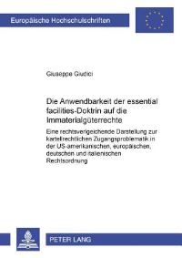 Book Cover for Die Anwendbarkeit Der Essential-Facilities -Doktrin Auf Die Immaterialguterrechte by Giuseppe Giudici