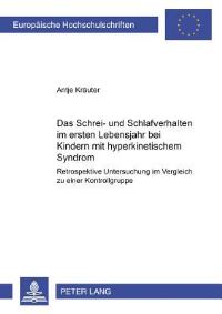 Book Cover for Das Schrei- Und Schlafverhalten Im Ersten Lebensjahr Bei Kindern Mit Hyperkinetischem Syndrom by Antje Kräuter