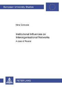 Book Cover for Institutional Influences on Interorganisational Networks by Nina Gorovaia