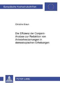 Book Cover for Die Effizienz Der Conjoint-Analyse Zur Reduktion Von Antwortverzerrungen in Demoskopischen Erhebungen by Christine Braun