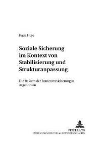 Book Cover for Soziale Sicherung Im Kontext Von Stabilisierung Und Strukturanpassung by Katja Hujo