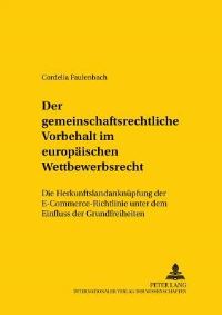 Book Cover for Der Gemeinschaftsrechtliche Vorbehalt Im Europaischen Wettbewerbsrecht by Cordelia Faulenbach