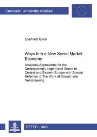 Book Cover for Ways Into a New Social Market Economy by Eberhard Grein