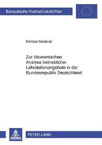 Book Cover for Zur Okonomischen Analyse Betrieblicher Lehrstellenangebote in Der Bundesrepublik Deutschland by Michael Niederalt