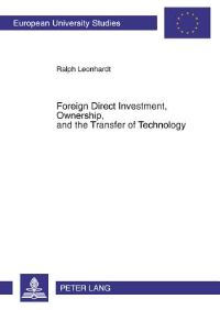 Book Cover for Foreign Direct Investment, Ownership, and the Transfer of Technology by Ralph Leonhardt