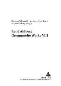 Book Cover for Rene Ahlberg Gesammelte Werke VIII by Hartmut Salzwedel, Brigitte Ahlberg, Ingeborg Siggelkow