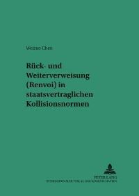 Book Cover for Ruck- Und Weiterverweisung (Renvoi) in Staatsvertraglichen Kollisionsnormen by Weizuo Chen