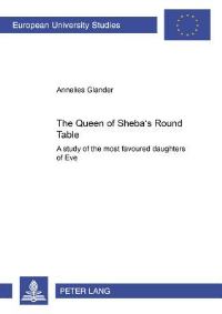 Book Cover for The Queen of Sheba's Round Table by Annelies Glander