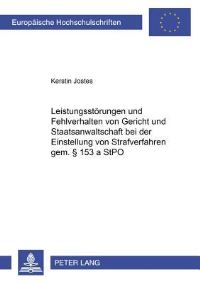 Book Cover for Leistungsstorungen Und Fehlverhalten Von Gericht Und Staatsanwaltschaft Bei Der Einstellung Von Strafverfahren Gem. § 153 a StPO by Kerstin Jostes