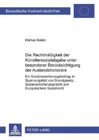 Book Cover for Die Rechtmaßigkeit Der Kunstlersozialabgabe Unter Besonderer Berucksichtigung Der Auslandshonorare by Markus Bader