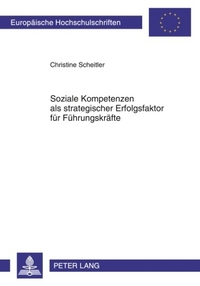 Book Cover for Soziale Kompetenzen Als Strategischer Erfolgsfaktor Fur Fuhrungskrafte by Christine Scheitler