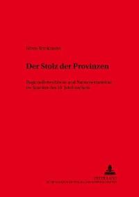 Book Cover for Der Stolz Der Provinzen by Sören Brinkmann