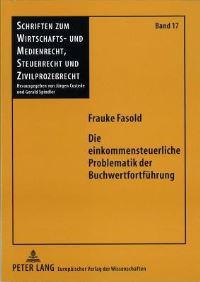 Book Cover for Die Einkommensteuerliche Problematik Der Buchwertfortfuhrung by Frauke Fasold