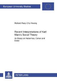 Book Cover for Recent Interpretations of Karl Marx's Social Theory by Richard RueyChyi Hwang