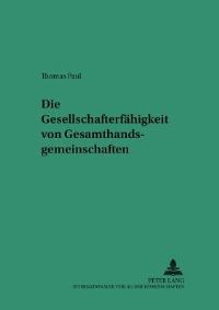 Book Cover for Die Gesellschafterfahigkeit Von Gesamthandsgemeinschaften by Thomas Paul