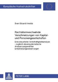 Book Cover for Rechtsformwechselnde Verschmelzungen Von Kapital- Und Personengesellschaften by Sven Eduard Arnolds