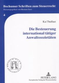 Book Cover for Die Besteuerung International Tatiger Anwaltssozietaten by Kai Thulfaut