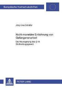 Book Cover for Nicht-Monetare Entlohnung Von Gefangenenarbeit by JörgUwe Schäfer