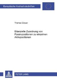 Book Cover for Bilanzielle Zuordnung Von Passivpositionen Zu Einzelnen Aktivpositionen by Thomas Grauer