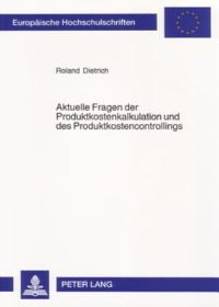 Book Cover for Aktuelle Fragen Der Produktkostenkalkulation Und Des Produktkostencontrollings by Roland Dietrich