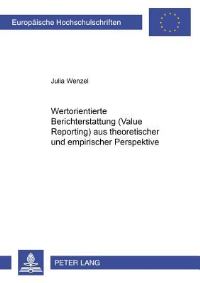 Book Cover for Wertorientierte Berichterstattung (Value Reporting) Aus Theoretischer Und Empirischer Perspektive by Julia Wenzel
