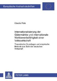 Book Cover for Internationalisierung Der Gutermarkte Und Internationale Wettbewerbsfahigkeit Einer Volkswirtschaft by Claudia Plate