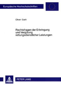 Book Cover for Rechtsfragen Der Erbringung Und Vergutung Rettungsdienstlicher Leistungen by Oliver Esch