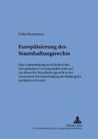 Book Cover for Die Europaisierung Des Staatshaftungsrechts by Heiko Bertelmann