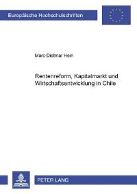 Book Cover for Rentenreform, Kapitalmarkt Und Wirtschaftsentwicklung in Chile by Marc-Dietmar Hein