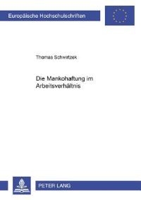 Book Cover for Die Mankohaftung Im Arbeitsverhaltnis by Thomas Schwirtzek