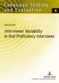 Book Cover for Interviewer Variability in Oral Proficiency Interviews by Annie Brown
