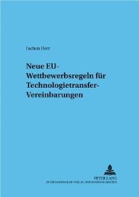 Book Cover for Neue EU-Wettbewerbsregeln Fur Technologietransfer-Vereinbarungen by Jochen Herr