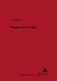 Book Cover for Pragmatics Today by Piotr Cap