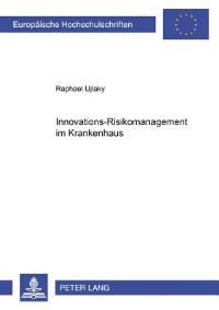 Book Cover for Innovations-Risikomanagement Im Krankenhaus by Raphael Ujlaky