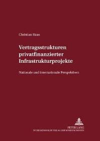 Book Cover for Vertragsstrukturen Privatfinanzierter Infrastrukturprojekte by Christian Haas