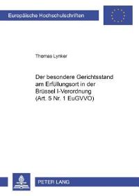Book Cover for Der Besondere Gerichtsstand Am Erfullungsort in Der Brussel I-Verordnung (Art. 5 Nr. 1 EuGVVO) by Thomas Lynker