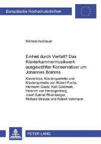 Book Cover for Einheit Durch Vielfalt? Das Klavierkammermusikwerk Ausgewahlter «Konservativer>> Um Johannes Brahms by Michael Aschauer