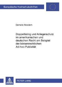 Book Cover for Doppellisting Und Anlegerschutz Im Amerikanischen Und Deutschen Recht Am Beispiel Der Borsenrechtlichen Ad-Hoc-Publizitat by Damaris Nicodem