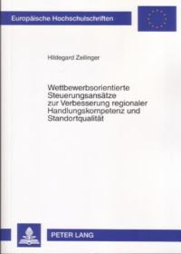 Book Cover for Wettbewerbsorientierte Steuerungsansatze Zur Verbesserung Regionaler Handlungskompetenz Und Standortqualitat by Hildegard Zeilinger