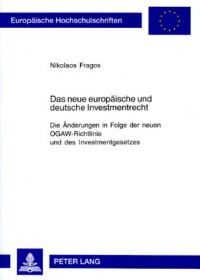 Book Cover for Das Neue Europaische Und Deutsche Investmentrecht by Nikolaos Fragos