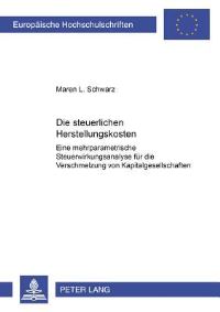 Book Cover for Die Steuerlichen Herstellungskosten by Maren L Schwarz