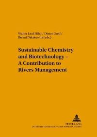 Book Cover for Sustainable Chemistry and Biotechnology by Walter Leal Filho, Dieter Greif, Bernd Delakowitz