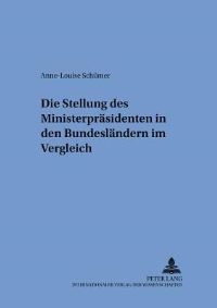 Book Cover for Die Stellung Des Ministerprasidenten in Den Bundeslandern Im Vergleich by AnneLouise Schümer