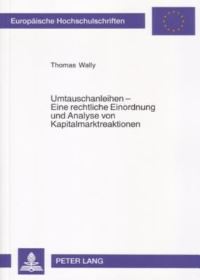 Book Cover for Umtauschanleihen - Eine Rechtliche Einordnung Und Analyse Von Kapitalmarktreaktionen by Thomas Wally