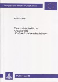 Book Cover for Finanzwirtschaftliche Analyse Von US-GAAP-Jahresabschlussen by Kalina Keller