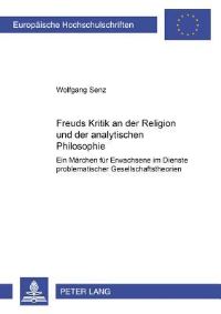 Book Cover for Freuds Kritik an Der Religion Und Der Analytischen Philosophie by Wolfgang Senz