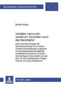 Book Cover for Vergittert, Verwurzelt, Versteinert: Einsichten Durch Das «Sprachgitter>> by Renate Recke