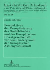 Book Cover for Perspektiven Der Europaisierung Des GmbH-Rechts Und Der Europaischen Privatgesellschaft Vor Dem Hintergrund Der Europaischen Aktiengesellschaft by Nicole Schröder