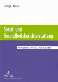 Book Cover for Sozial- Und Gesundheitsberichterstattung by Rüdiger Jacob