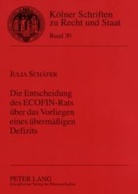 Book Cover for Die Entscheidung Des ECOFIN-Rats Uber Das Vorliegen Eines Ubermaßigen Defizits by Julia Schäfer